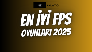 En İyi FPS Oyunları 2025