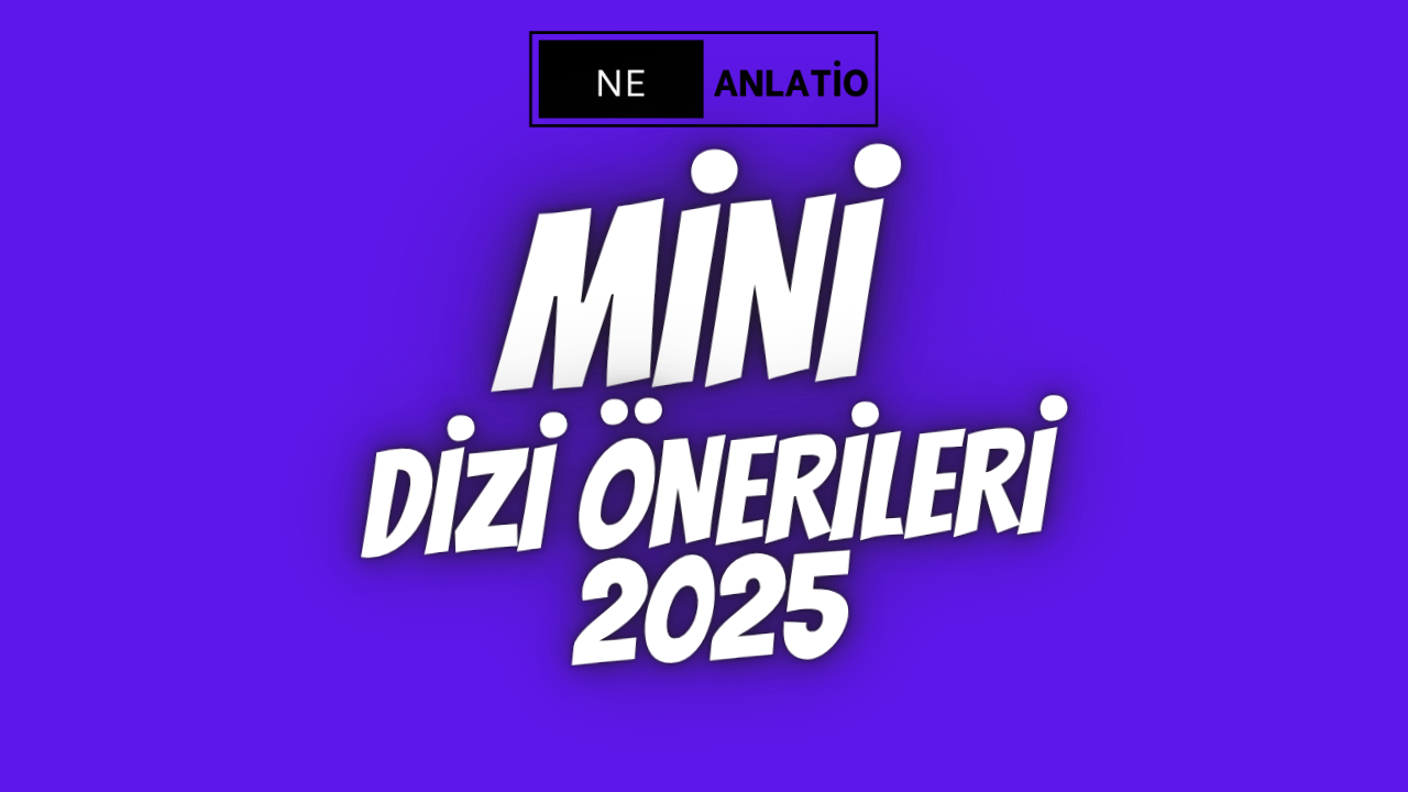 Mini Dizi Önerileri 2025