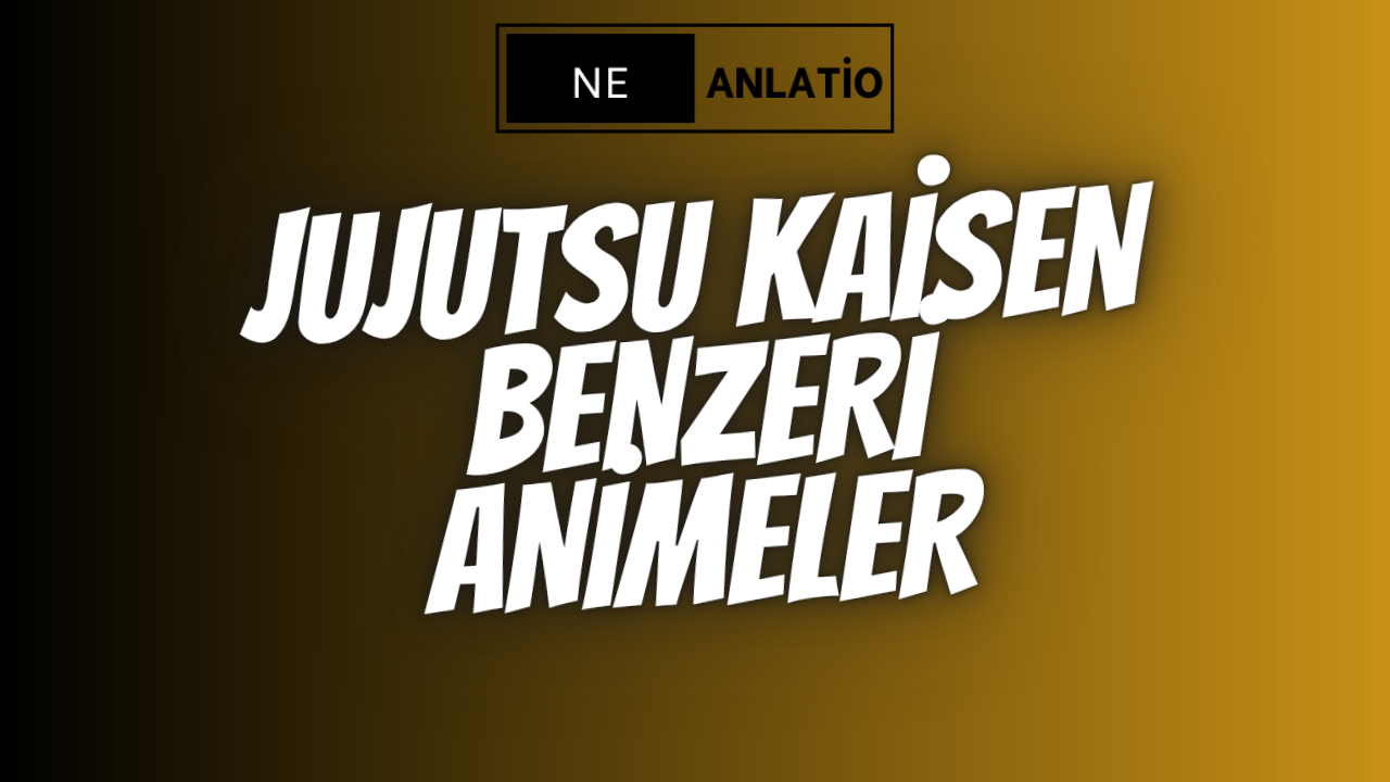 Jujutsu Kaisen Benzeri Animeler