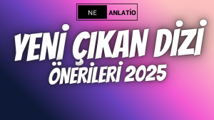 Yeni çıkan dizi önerileri 2025 – 2025’in en yeni ve popüler dizilerini gösteren afiş kolajı