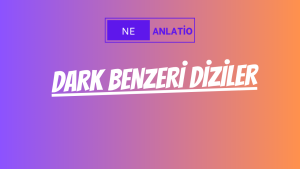 Dark Benzeri Diziler
