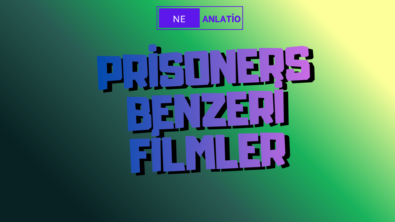 Prisoners Benzeri Filmler