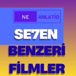 Se7en Benzeri Filmler