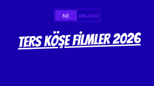 Ters Köşe Filmler 2026