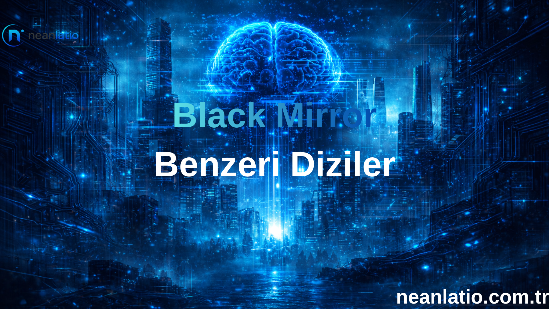black mirror benzeri diziler için gerçeklik algısını yansıtan futuristik şehir ve dijital zihin görseli