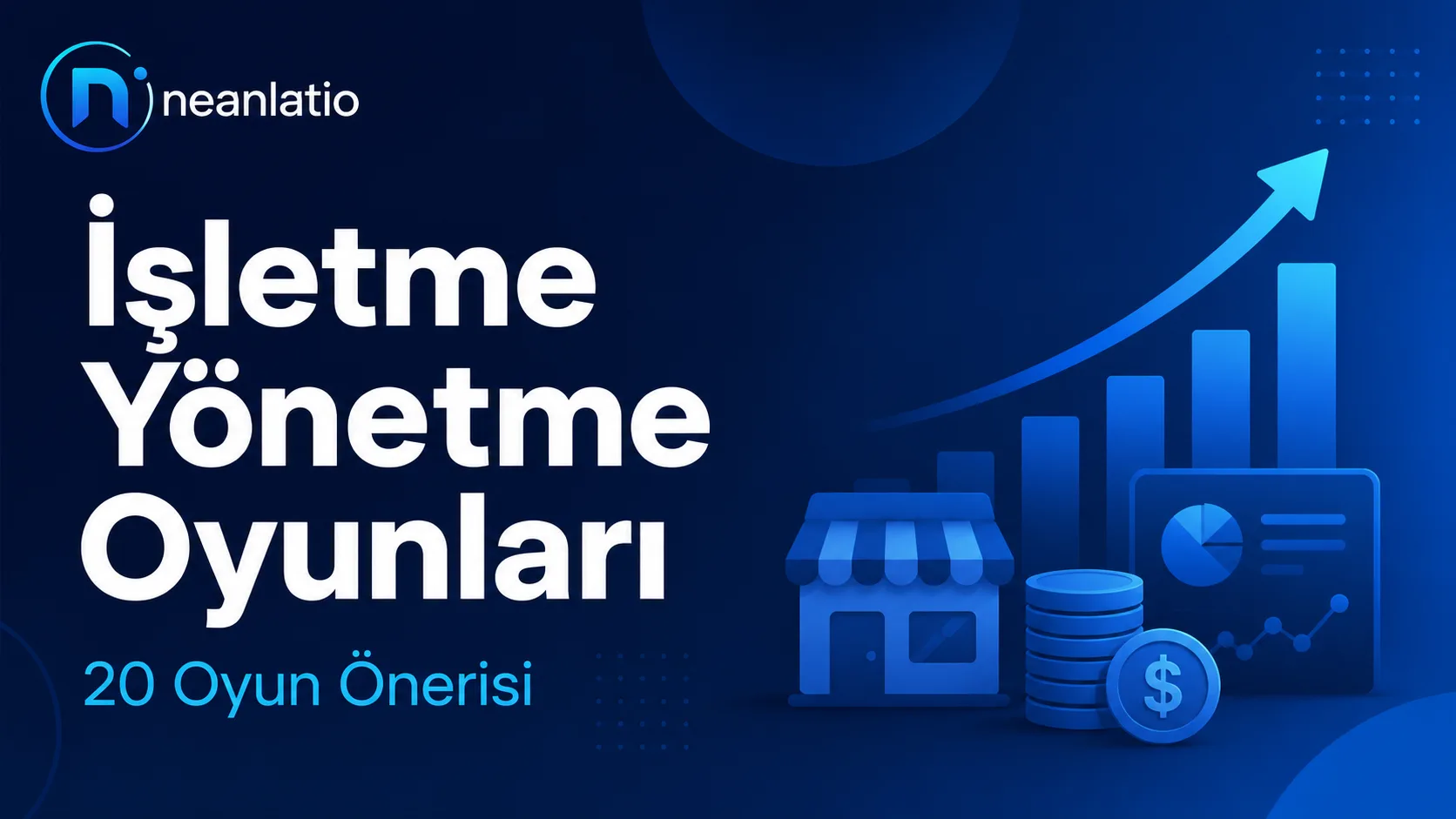 İşletme yönetme oyunları için 20 oyun önerisi başlıklı Neanlatio kapak görseli