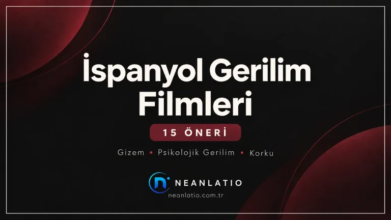 İspanyol Gerilim Filmleri: Gizem ve Ters Köşe Dolu 15 Öneri