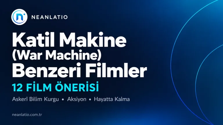 Katil Makine Benzeri Filmler: 12 Öneri