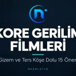 Kore Gerilim Filmleri: Gizem ve Ters Köşe Dolu 15 Öneri