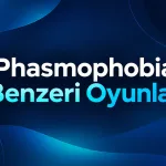 Phasmophobia Benzeri Oyunlar: En İyi 15 Korku Oyunu
