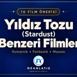 Yıldız Tozu (Stardust) Benzeri Filmler: Masalsı 10 Öneri